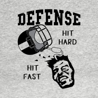 Football Player Defense Hit Hard Football Fan T-Shirt